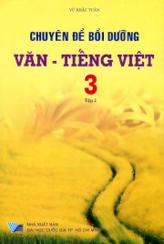 Chuyên đề bồi dưỡng văn - tiếng việt 3 - Tập 2