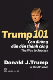 Trump 101 - con đường dẫn đến thành công