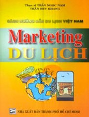 Marketing du lịch (Sách hướng dẫn du lịch Việt Nam)