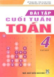 Bài tập cuối tuần toán 4 - Tập 1