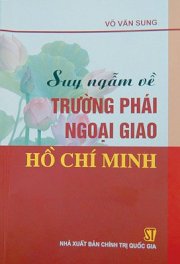 Suy ngẫm về trường phái ngoại giao Hồ Chí Minh 