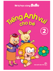 Bé tự học cùng Bu Bu - Tiếng Anh vui cho bé (Tập 2)