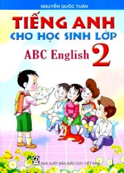 Tiếng anh dành cho học sinh lớp 2 - ABC English