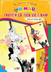 Tô màu truyện cổ tích Việt Nam - Cây tre trăm đốt
