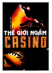 Thế giới ngầm Casino