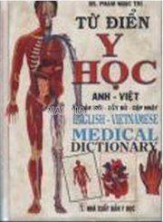 Từ điển y học anh - việt (ấn bản mới - đầy đủ - cập nhật)