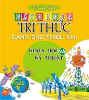 Tủ sách vàng - Bách khoa tri thức dành cho thiếu nhi - trọn bộ 3 cuốn 