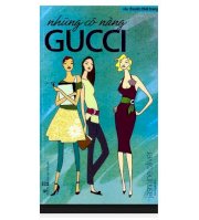 Câu chuyện thời trang - những cô nàng Gucci