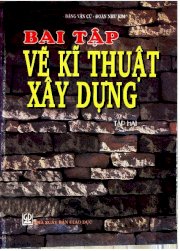 Bài tập vẽ kĩ thuật xây dựng tập 2