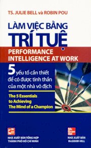  Làm việc bằng trí tuệ - 5 yếu tố cần thiết để có được tinh thần của một nhà vô địch 