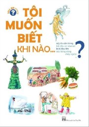 Tôi muốn biết khi nào? - Tell me when?