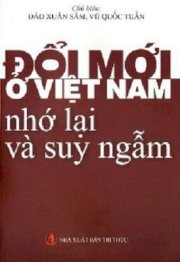 Đổi mới ở Việt Nam nhớ lại và suy ngẫm