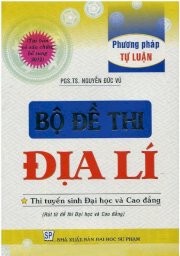 Bộ đề thi Địa Lý - Phương pháp tự luận