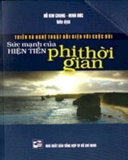 Thiền và nghệ thuật đối diện với cuộc đời - Sức mạnh của hiện tiền phi thời gian