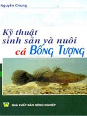 Kỹ thuật sinh sản và nuôi cá bống tượng