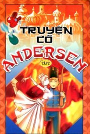 Truyện cổ Andersen - Tập 2