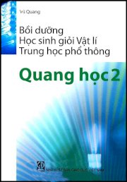 Bồi dưỡng học sinh giỏi Vật lý-THPT-Quang Học 2
