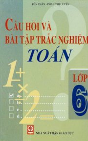 Câu hỏi và bài tập trắc nghiệm toán lớp 6