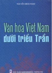 Văn hoá Việt Nam dưới Triều Trần 