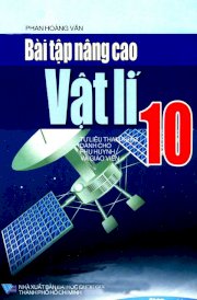 Bài tập nâng cao vật lí 10