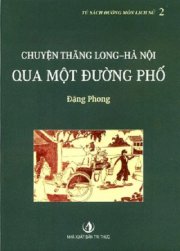 Chuyện Thăng Long - Hà Nội qua một đường phố