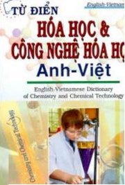 Từ điển hoá học và công nghệ hoá học anh - việt