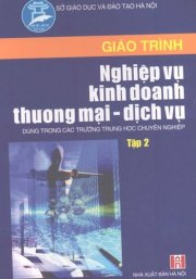 Giáo trình nghiệp vụ kinh doanh thương mại - dịch vụ (tập 2)