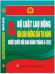 Bộ luật lao động song ngữ Việt - Hoa mới nhất 2012, và văn bản hướng dẫn thi hành