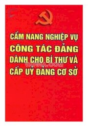 Cẩm nang nghiệp vụ công tác Đảng dành cho bí thư và cấp uỷ Đảng cơ sở