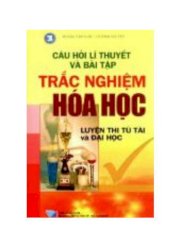 Câu hỏi lí thuyết và bài tập trắc nghiệm hoá học - luyện thi tú tài và đại học