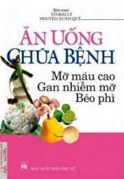 Ăn uống chữa bệnh mỡ máu cao, gan nhiễm mỡ, béo phì