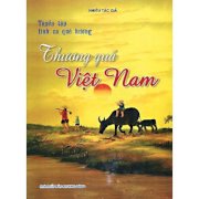 Tuyển tập tình ca quê hương - Thương quá Việt Nam