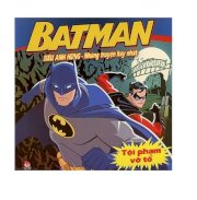 Siêu anh hùng - Những truyện hay nhất - Batman – Tội phạm vỡ tổ