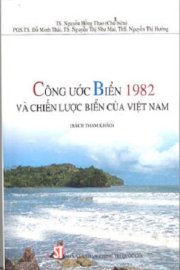 Công ước biển 1982 và chiến lược biển của Việt Nam 