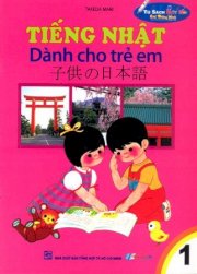 Tiếng Nhật dành cho trẻ em (tập 1)