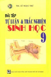 Bài tập tự luận và trắc nghiệm sinh học 9