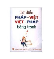 Từ điển Pháp - Việt Việt - Pháp bằng tranh