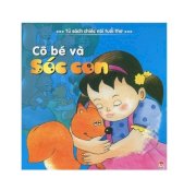 Tủ sách chiếc nôi tuổi thơ - Cô bé và Sóc con 