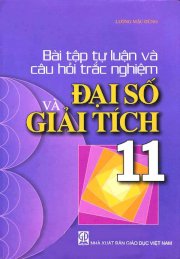 Bài tập tự luận và câu hỏi trắc nghiệm đại số và giải tích 11