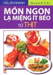 Món ngon lạ miệng ít béo từ thịt - Nấu ăn nhanh