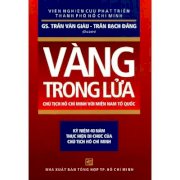 Vàng Trong Lửa (Chủ Tịch Hồ Chí Minh Với Miền Nam Tổ Quốc)