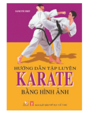  Hướng dẫn tập luyện Karate bằng hình ảnh