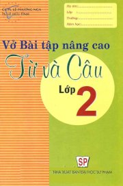 Vở bài tập nâng cao từ và câu lớp 2