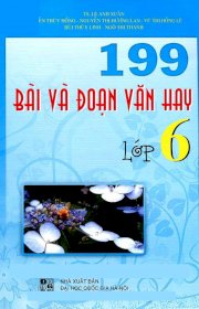 199 bài và đoạn văn hay lớp 6