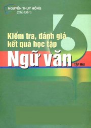 Kiểm tra, đánh giá kết quả học tập ngữ văn 6 - Tập 2