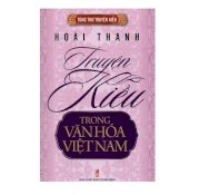 Hoài Thanh - Truyện Kiều trong văn hóa Việt Nam
