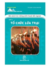 Kỹ năng sinh hoạt : Tổ chức lửa trại