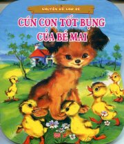 Chuyện kể cho bé - Cún con tốt bụng của bé Mai