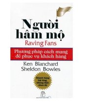 Người hâm mộ - phương pháp cách mạng để phục vụ khách hàng