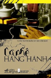 Cà phê hàng Hành - Tuyển truyện ngắn hay báo Văn Nghệ 2008